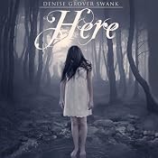 Here: On the Otherside, Book 1 | [Denise Grover Swank]