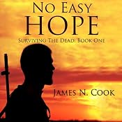 No Easy Hope: Surviving the Dead | [James Cook]
