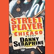Street Player: My Chicago Story | [Danny Seraphine]