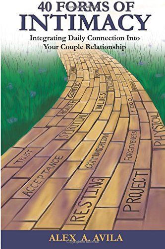 40 forms of intimacy integrating daily connection into your couple relationship
