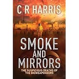 smoke and mirrors the suspicious deaths of the bioweaponeers