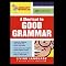 A Shortcut to Good Grammar (Instant Scholar Series)