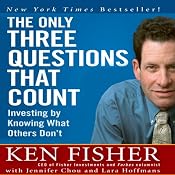 The Only Three Questions That Count: Investing by Knowing What Others Don't | [Kenneth L. Fisher, Jennifer Chou, Lara Hoffmans]