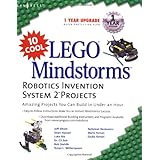 10 Cool LEGO Mindstorms Robotics Invention System 2 Projects: Amazing Projects You Can Build in Under an Hour