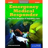 emergency medical responder your first response in emergency care orange book