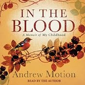 In the Blood | [Andrew Motion]