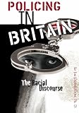 Policing In Britain: The Racial Discourse