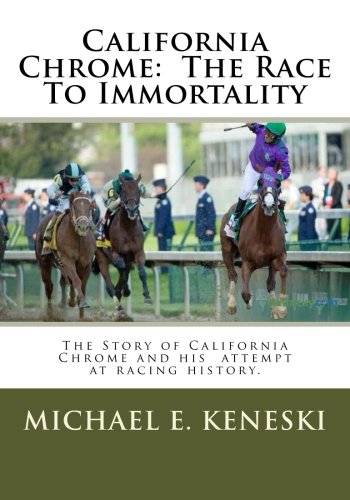 california chrome the race to immortality