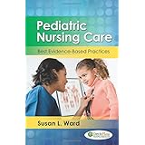 pediatric nursing care best evidence based practices