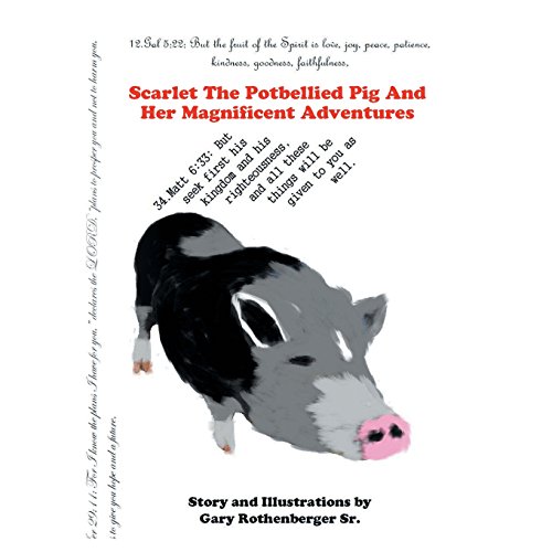 scarlet the potbellied pig and her magnificent adventures