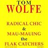 Radical Chic and Mau-Mauing the Flak Catchers