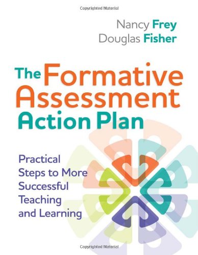 the formative assessment action plan practical steps to more successful teaching and learning professional development
