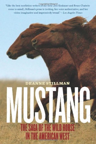 mustang the saga of the wild horse in the american west