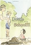 Dottie, It's Time for School!!!