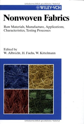 nonwoven fabrics raw materials manufacture applications characteristics testing processes