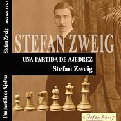 Una partida de Ajedrez [A Game of Chess] | [Stefan Zweig]