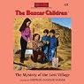 The Mystery of the Lost Village: The Boxcar Children Mysteries, Book 37