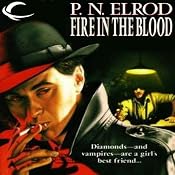 Fire in the Blood: Vampire Files, Book 5 | P. N. Elrod