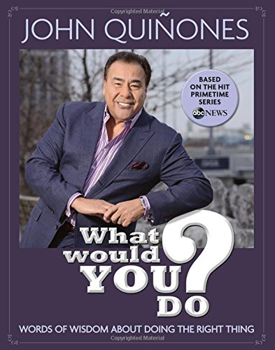 what would you do words of wisdom about doing the right thing