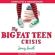 My Big Fat Teen Crisis | [Jenny Smith]