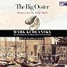 The Big Oyster: History on the Half Shell