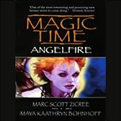 Magic Time: Angelfire | [Marc Scott Zicree]
