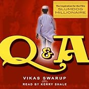 Slumdog Millionaire (a.k.a. Q&A) | [Vikas Swarup]