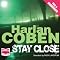 Stay Close