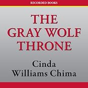 The Gray Wolf Throne: A Seven Realms Novel, Book 3 | [Cinda Williams Chima]