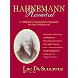hahnemann revisited a textbook of classical homeopathy for the professional