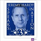 Jeremy Hardy Speaks to the Nation: Series 3 | [Jeremy Hardy]