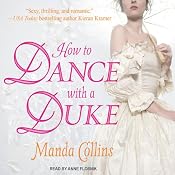 How to Dance With a Duke: Ugly Duckling Trilogy, Book 1 | [Manda Collins]