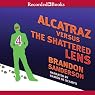 Alcatraz Versus the Shattered Lens