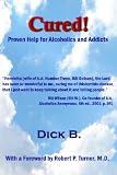 Cured! Proven Help for Alcoholics and Addicts