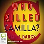 Who Killed Camilla? | Emma Darcy