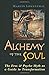 Alchemy of the Soul: The Eros and Psyche Myth As a Guide to Transformation