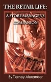 The Retail Life: A Store Manager's Companion
