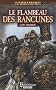 Le flambeau des rancunes