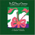 The 12 Days of Christmas Anniversary Edition: A Pop-up Celebration