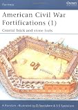 American Civil War Fortifications (1): Coastal brick and stone forts (Fortress)