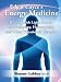 Edgar Cayce's Energy Medicine: Healing with Light, Sound, Aromatherapy, Homeopathy, and Other Vibrational Therapies