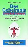 Das Geheimnis unserer Energie.