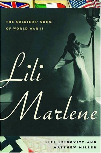Lili Marlene: The Soldiers' Song of World War II under Ethnic & International in The Books Store