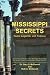 Mississippi Secrets: Facts, Legends, and Folklore