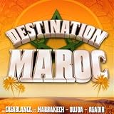 Destination Maroc