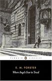 Where Angels Fear to Tread (Penguin Classics)