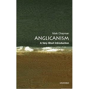 Anglicanism: A Very Short Introduction (Very Short Introductions)