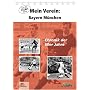 Mein Verein: Bayern M�nchen. Chronik der 60er Jahre