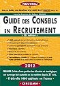 Guide des conseils en recrutement : 2012