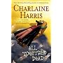 All Together Dead (Southern Vampire Mysteries, Book 7)
